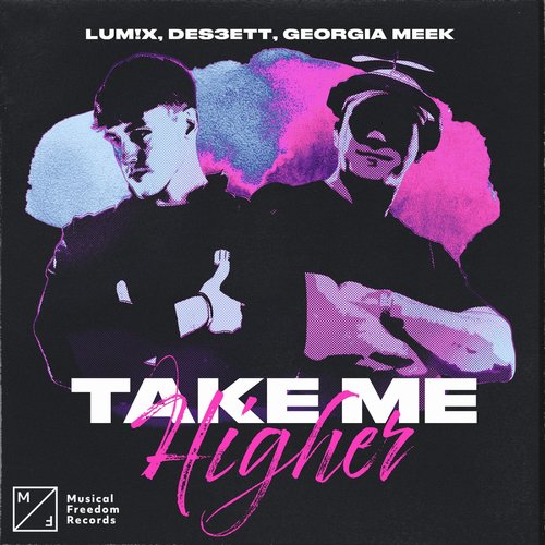 DES3ETT, Georgia Meek, LUM!X - Take Me Higher (Extended Mix) [5054197609145]